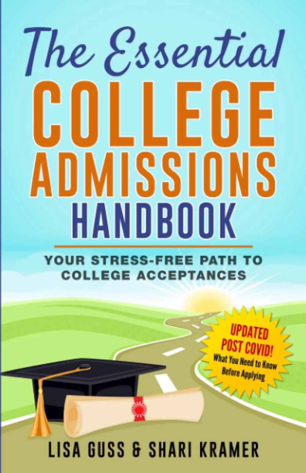 Essential College Admissions Handbook for Stress-Free Path to College Acceptances