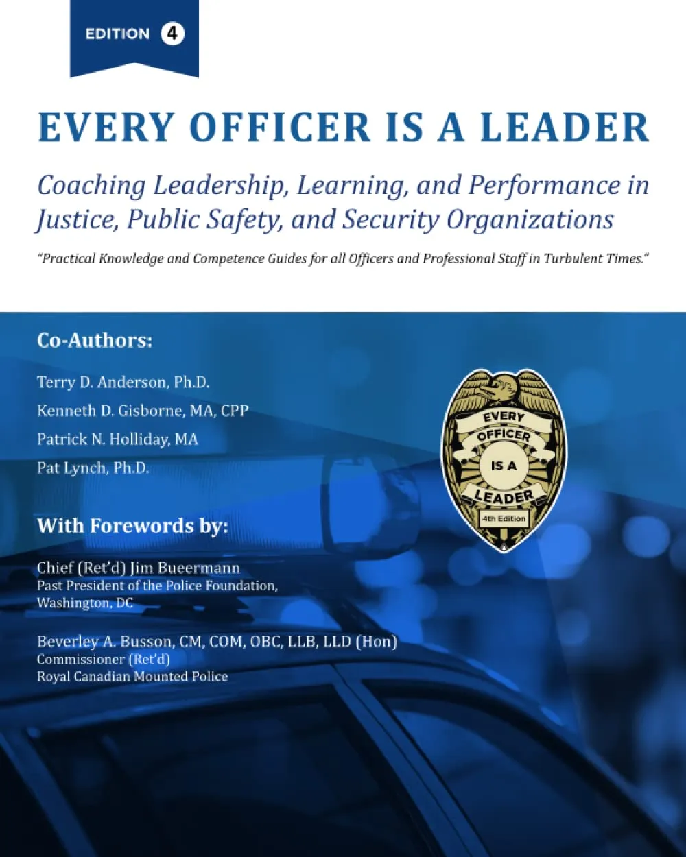 Every Officer Is a Leader: Coaching Leadership in Justice, Public Safety, and Security