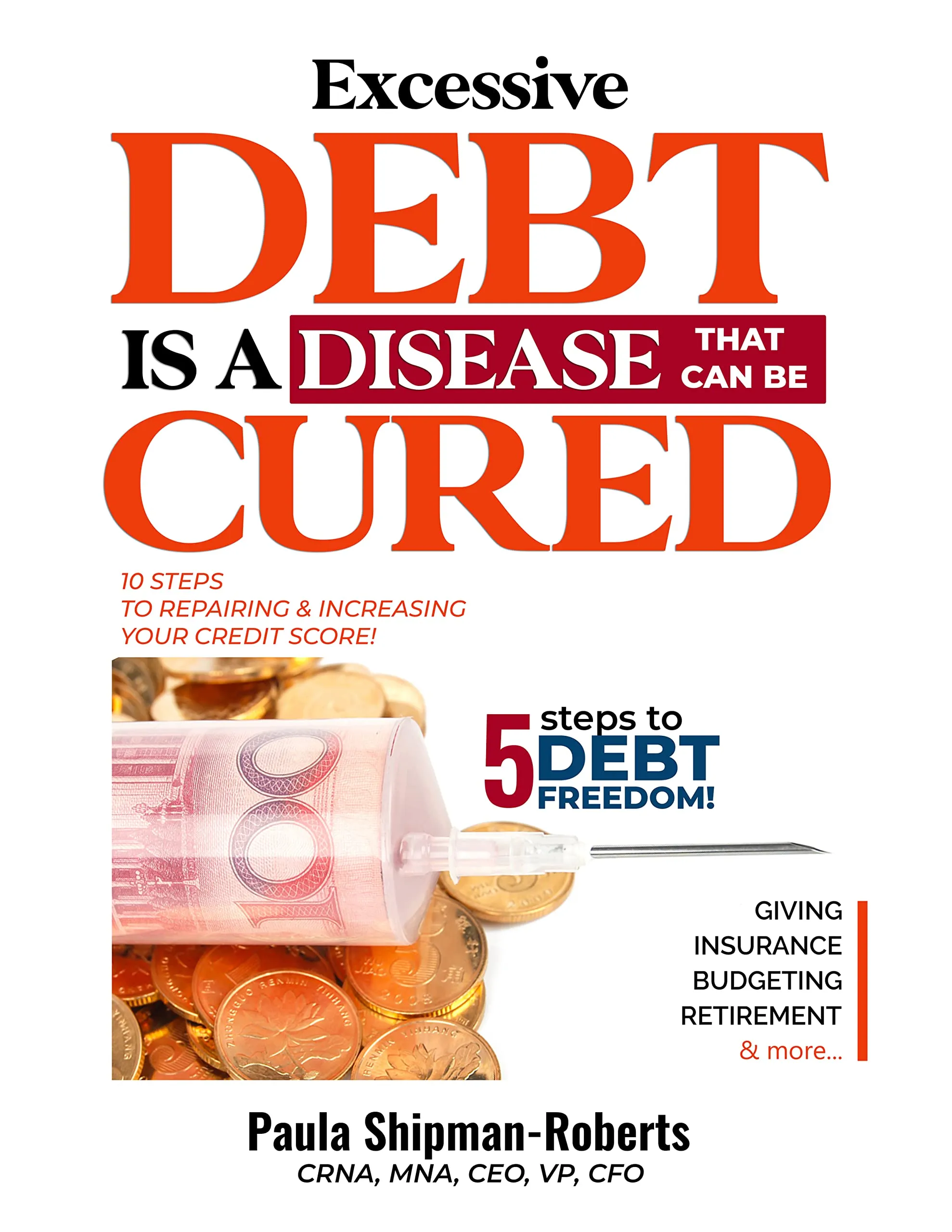 Excessive Debt Disease Cure: 5 Steps to Financial Freedom by Routledge