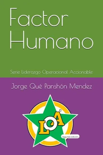 Factor Humano: Serie Liderazgo Operacional Accionable - Transform Your Leadership Skills