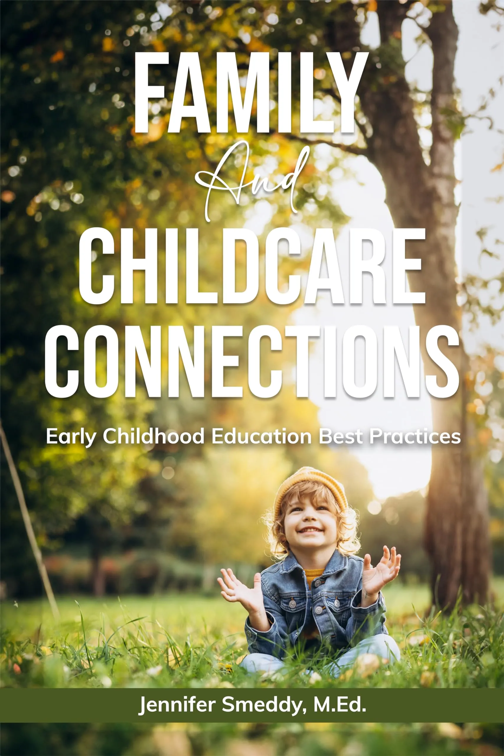 Family and Childcare Connections Early Childhood Education Best Practices by Mometrix