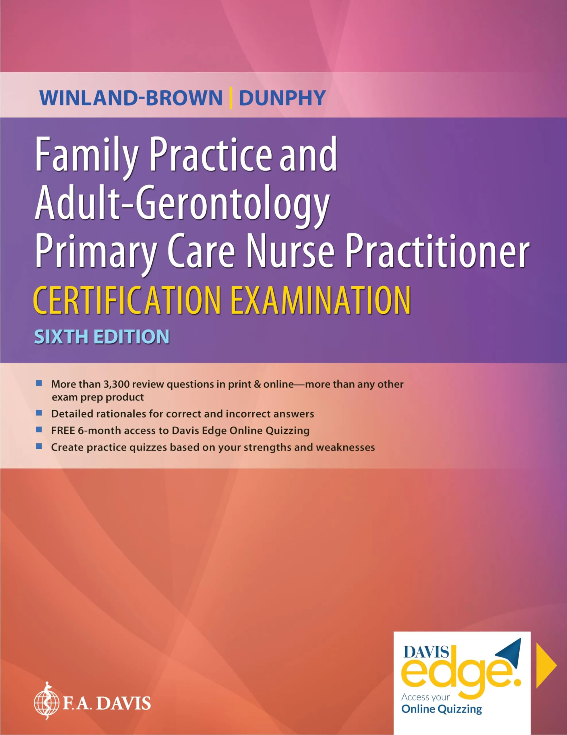 Family Practice & Adult-Gerontology Nurse Practitioner Certification Exam Review with 3300+ Questions