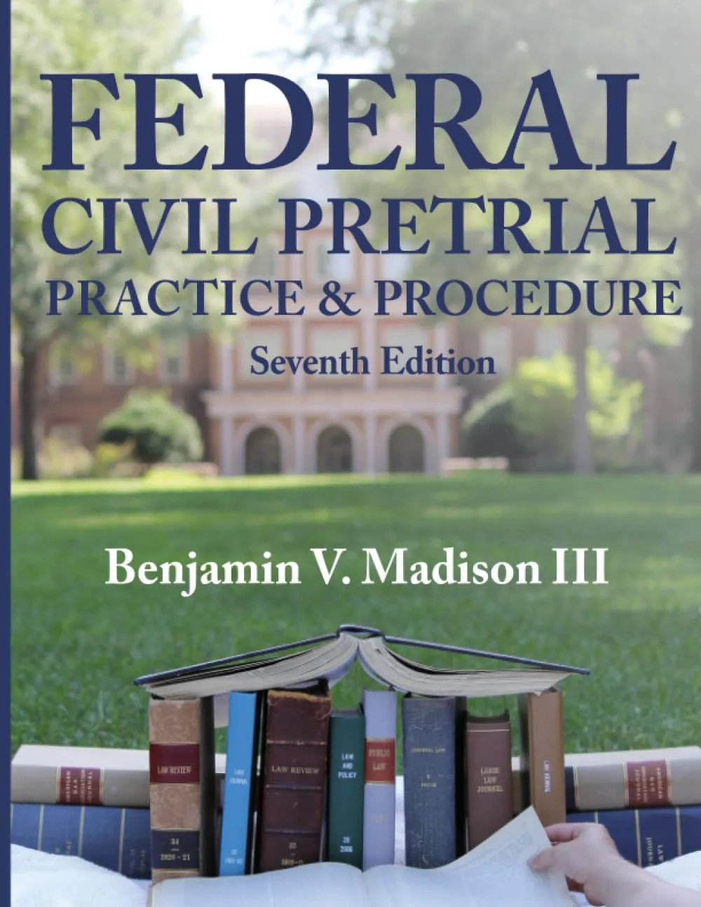 Federal Pretrial Practice & Procedure: Seventh Edition for First-Year Law Students