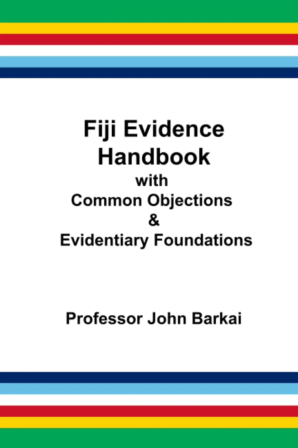 Fiji Evidence Handbook with Common Objections & Foundations by Mango Media Inc