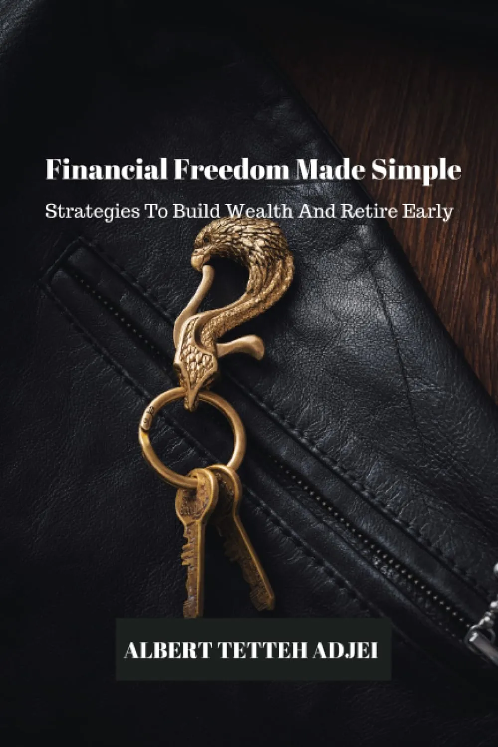 Financial Freedom Made Simple: Build Wealth & Retire Early (LifeCraft Chronicles)