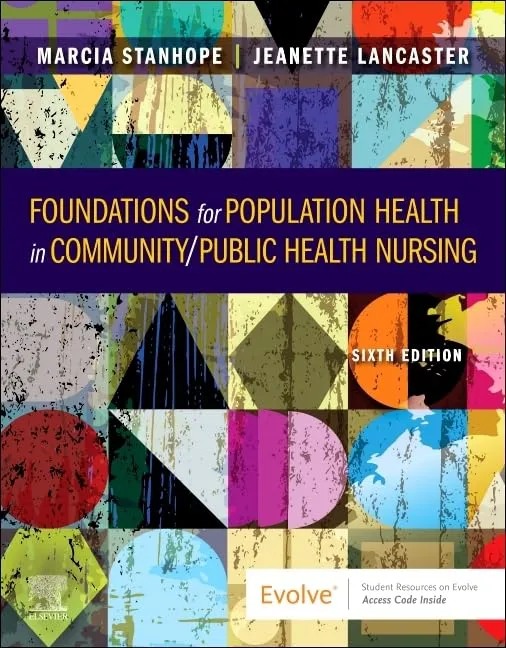 Foundations for Population Health in Community/Public Health Nursing, 6th Edition