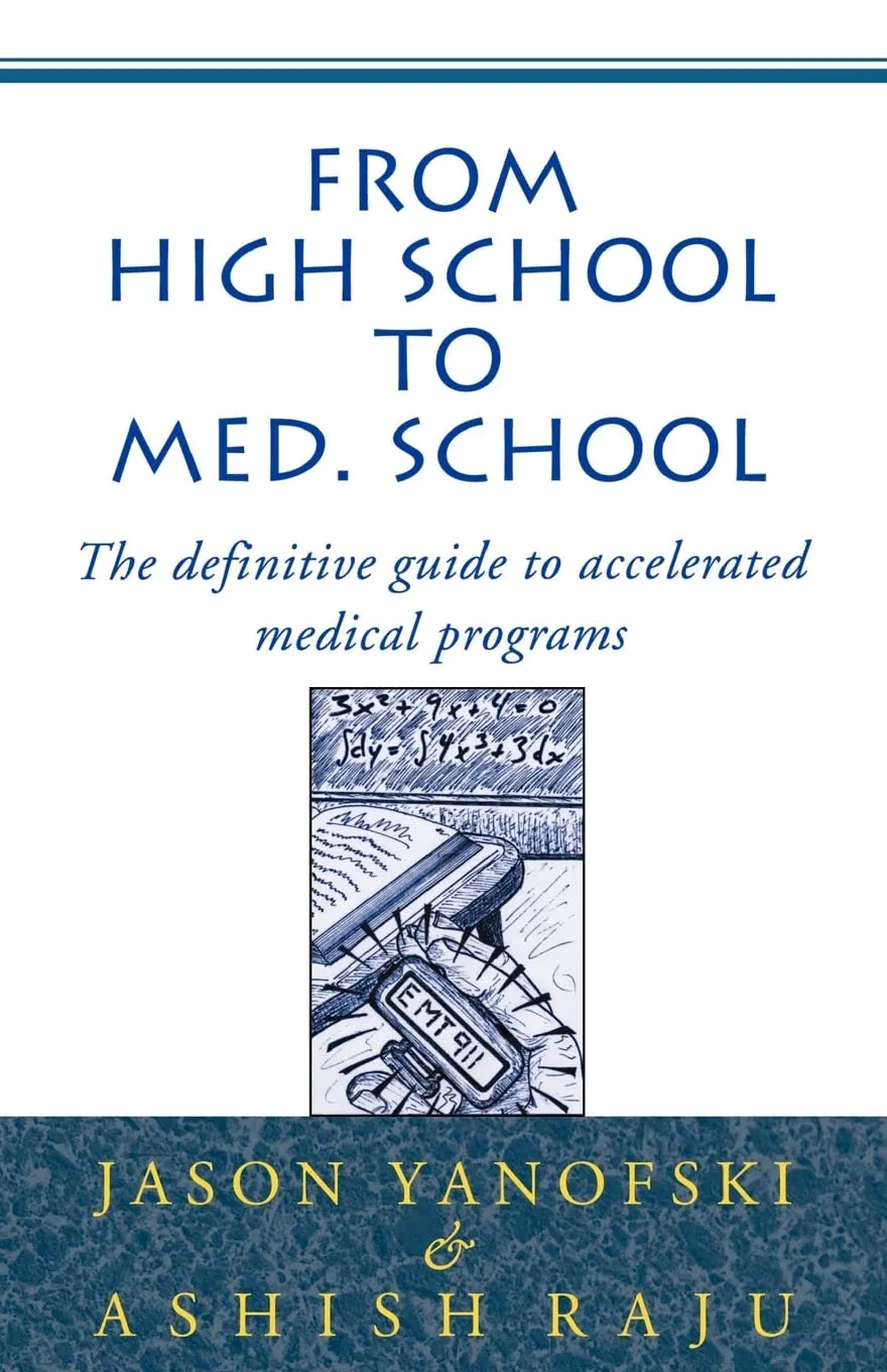 From High School to Med. School: Ultimate Guide for Accelerated Medical Programs