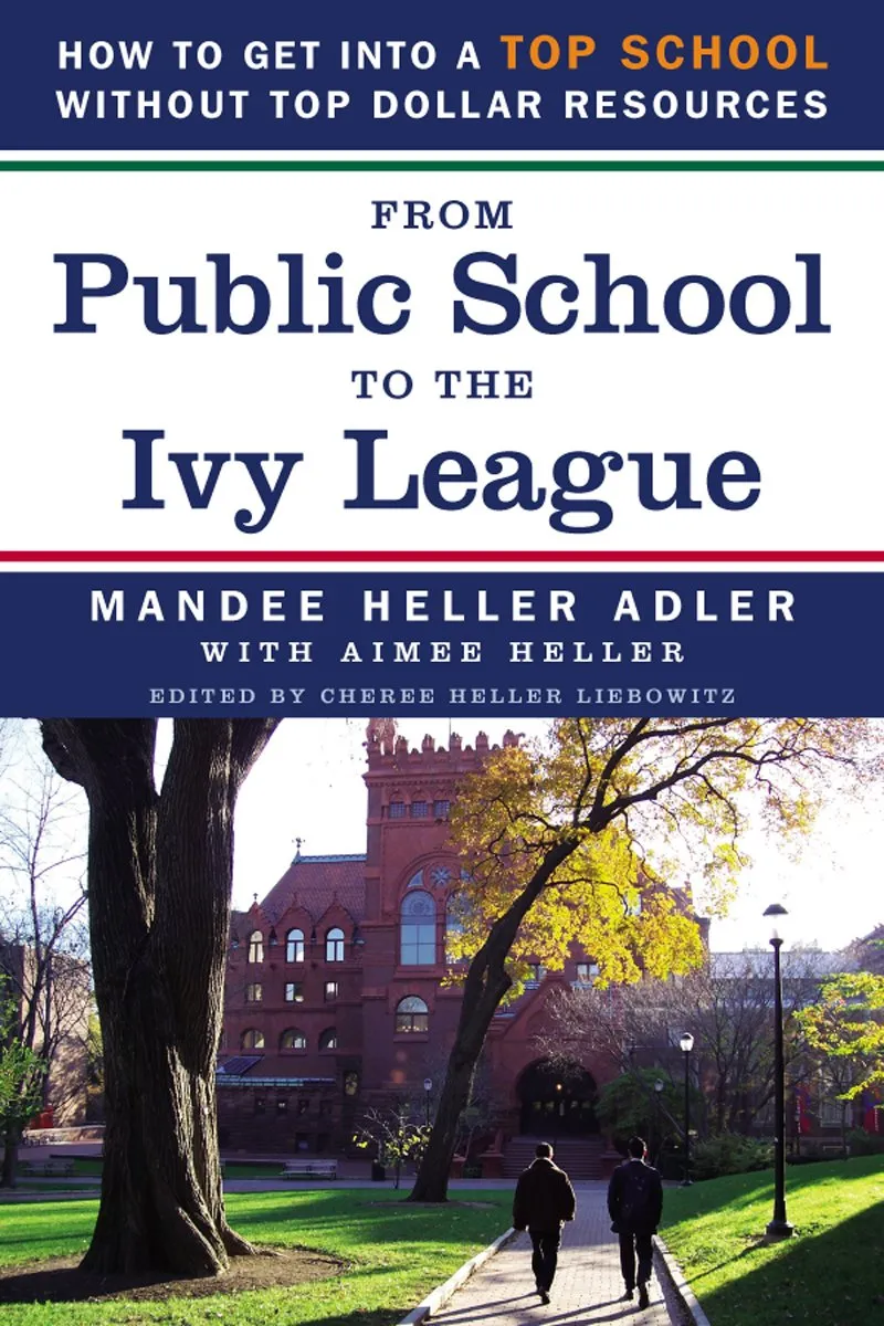 From Public School to Ivy League: Unlock Admission Secrets with Proven Strategies