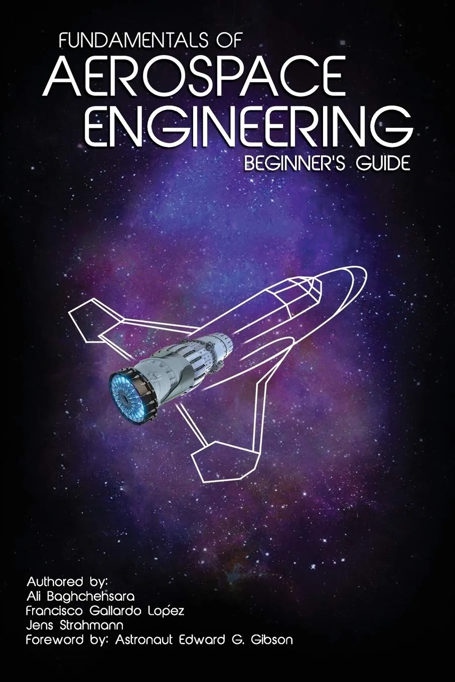 Fundamentals of Aerospace Engineering Beginner's Guide by CREATESPACE - No Math Required