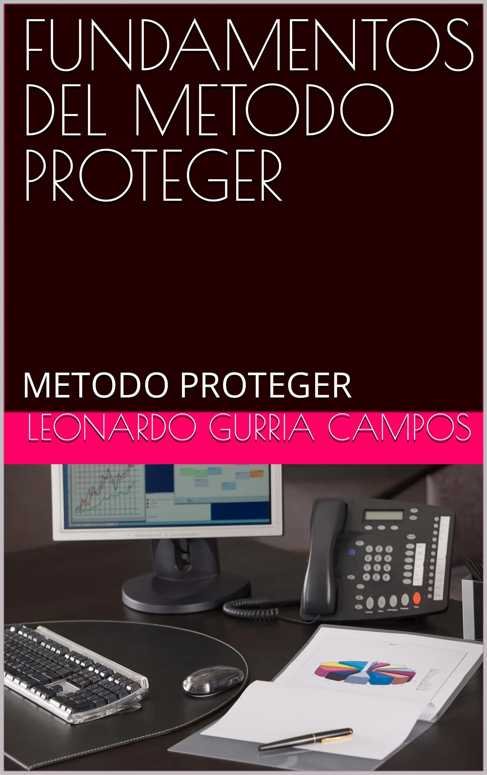 FUNDAMENTOS DEL METODO PROTEGER: METODO PROTEGER - Spanish Edition for Effective Learning