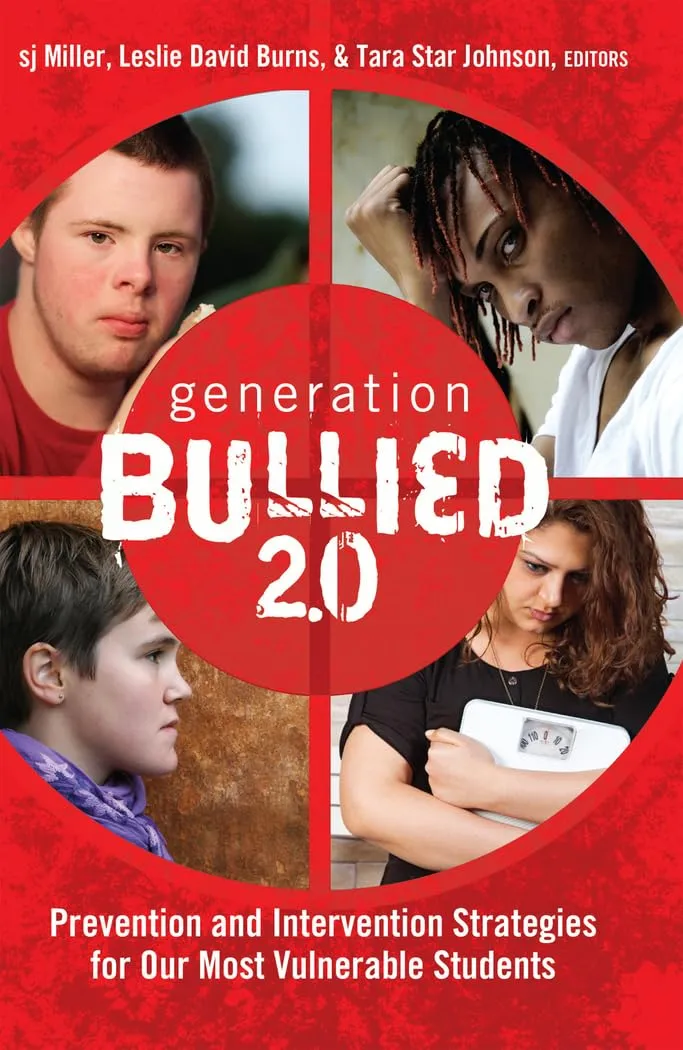 Generation BULLIED 2.0: Strategies for Preventing Bullying in Vulnerable Students