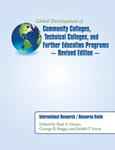 Global Development of Community Colleges & Technical Education - Revised Edition Guide