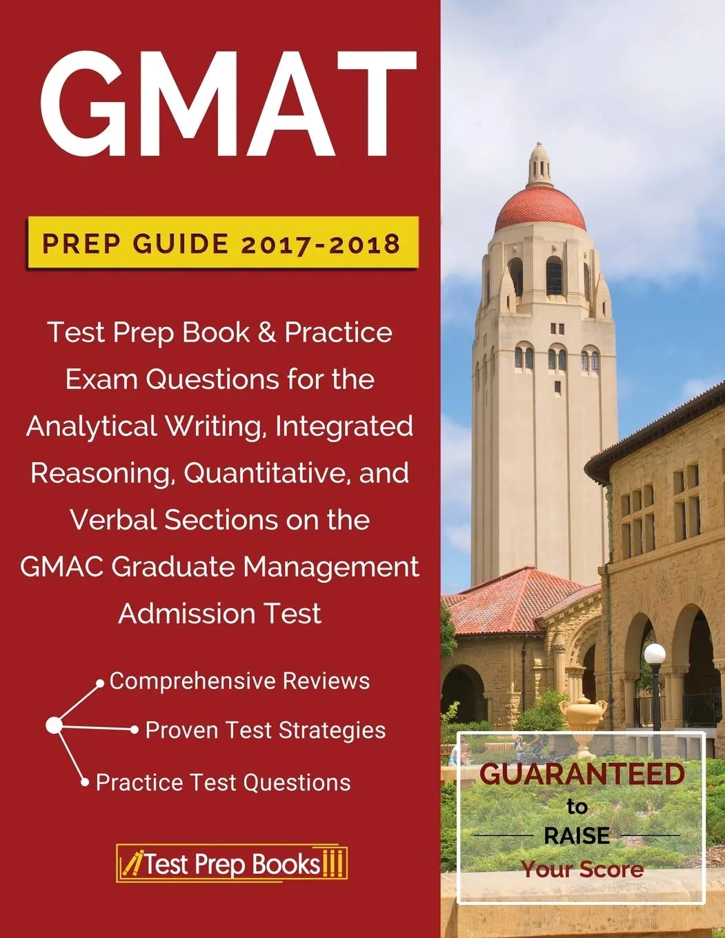 GMAT Prep Guide 2017-2018: Comprehensive Study Book for Analytical Writing, Verbal, Quantitative