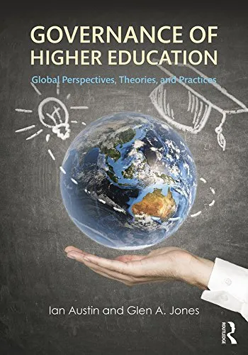 Governance of Higher Education: Global Perspectives, Theories, and Practices Book