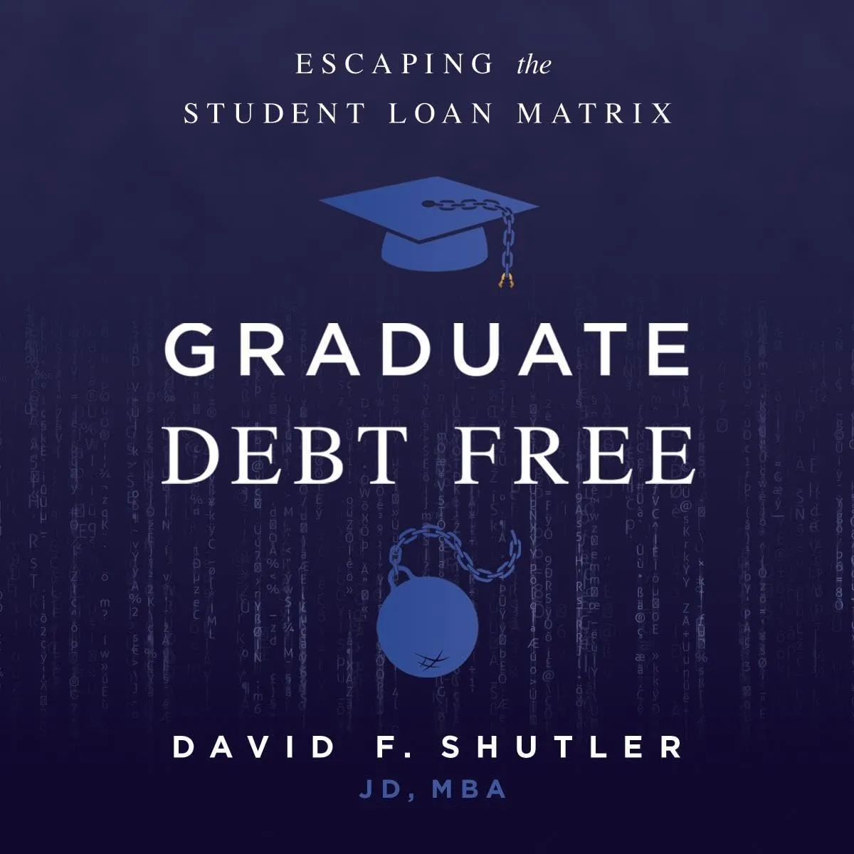 Graduate Debt Free: Escaping the Student Loan Matrix - Audible