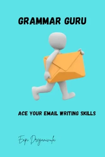 Grammar Guru: Ace Your Email Writing Skills Course for Effective Communication