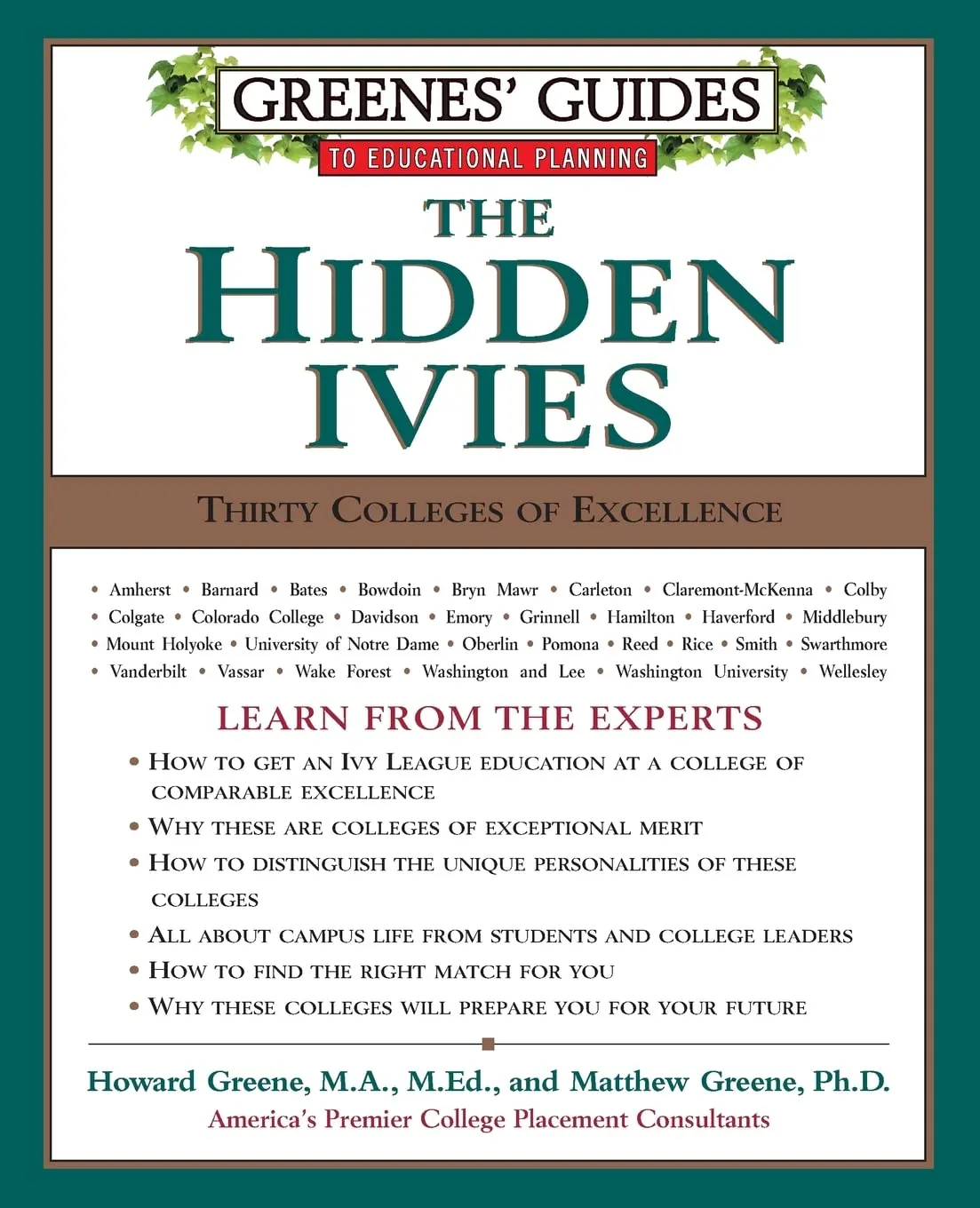 Greenes' Guides to Educational Planning: The Hidden Ivies - 30 Colleges of Excellence