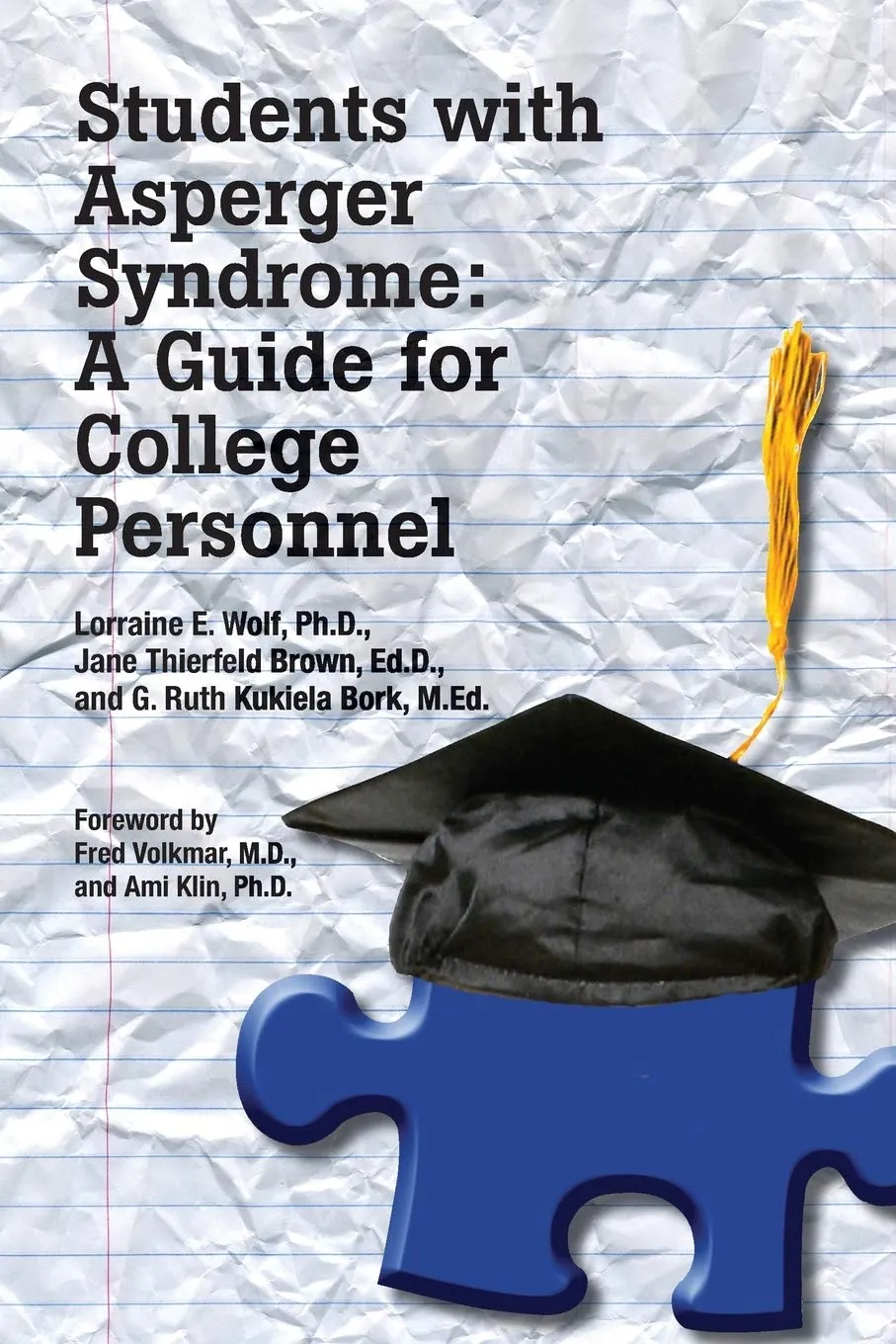 Guide for College Personnel Supporting Students with Asperger Syndrome