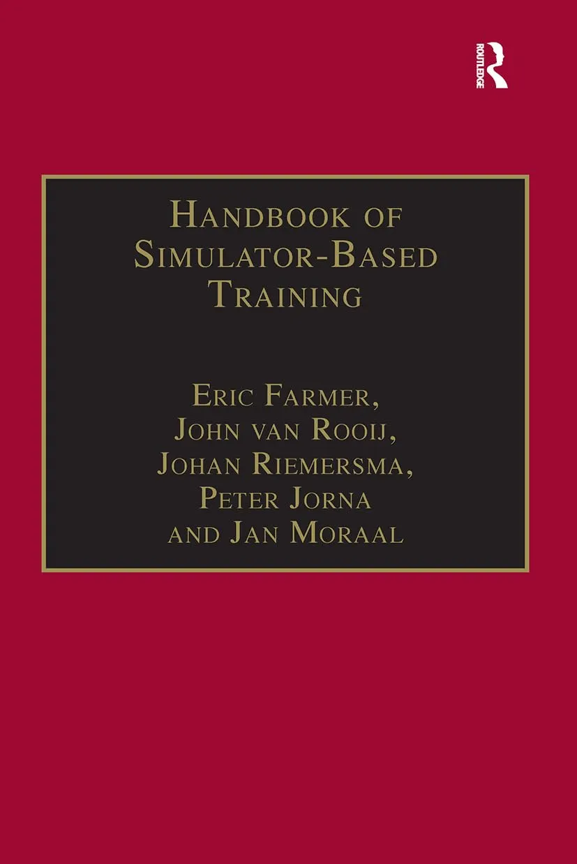 Handbook of Simulator-Based Training by Silly Beagle Productions