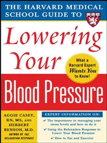 Harvard Medical School Blood Pressure Guide by Dr. Herbert Benson and Aggie Casey