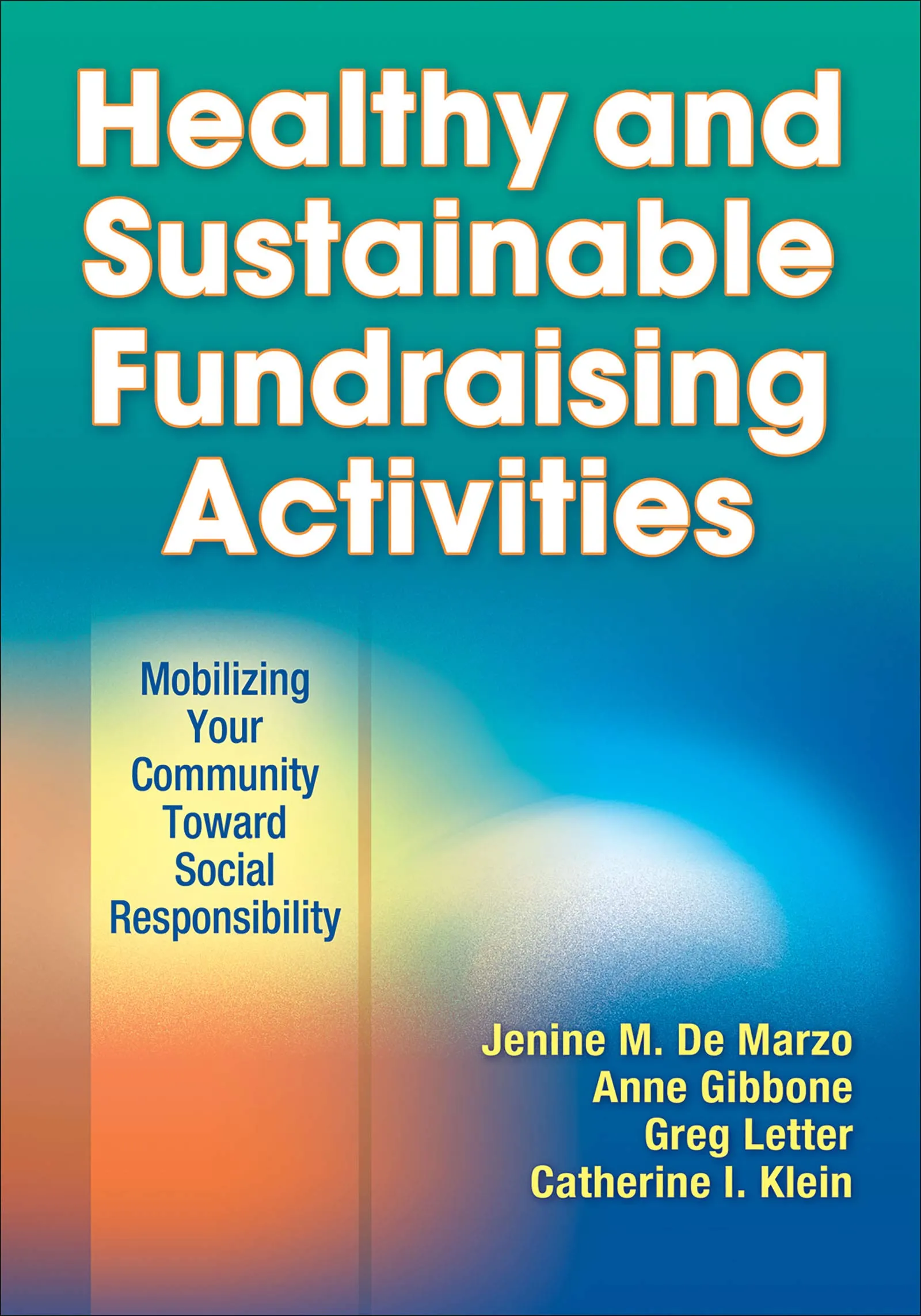 Healthy and Sustainable Fundraising Activities for Community Social Responsibility