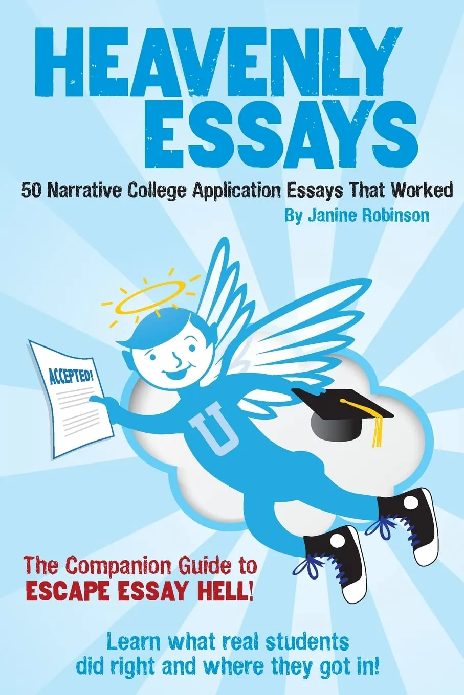 Heavenly Essays: 50 Narrative College Application Essays That Worked by CREATESPACE