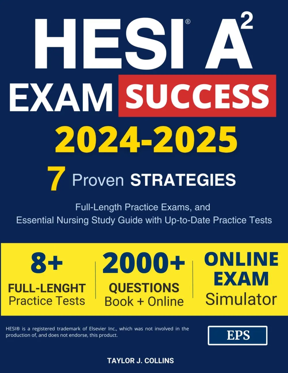 HESI A2 Exam Success Study Guide with Full-Length Practice Exams & Proven Strategies