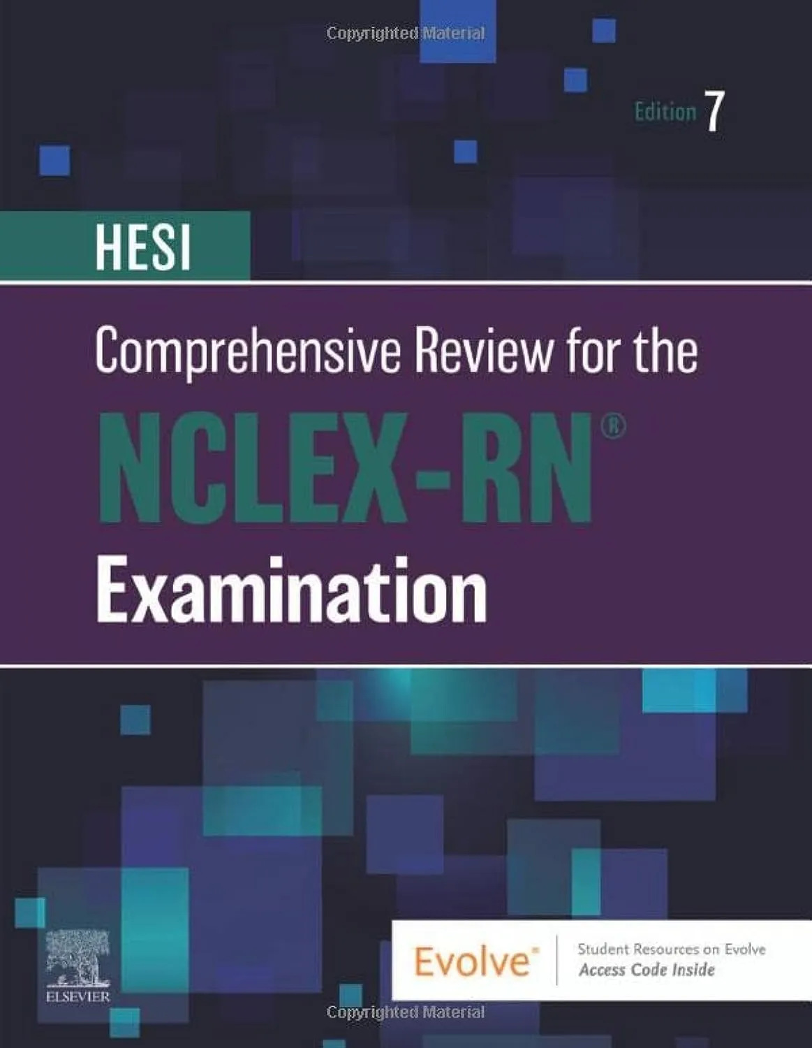 HESI Comprehensive Review NCLEX-RN® Examination 7th Edition Study Guide with 1000+ Practice Questions