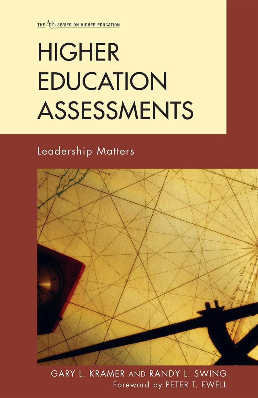 Higher Education Assessments: Leadership Matters - Essential Insights for Campus Leaders