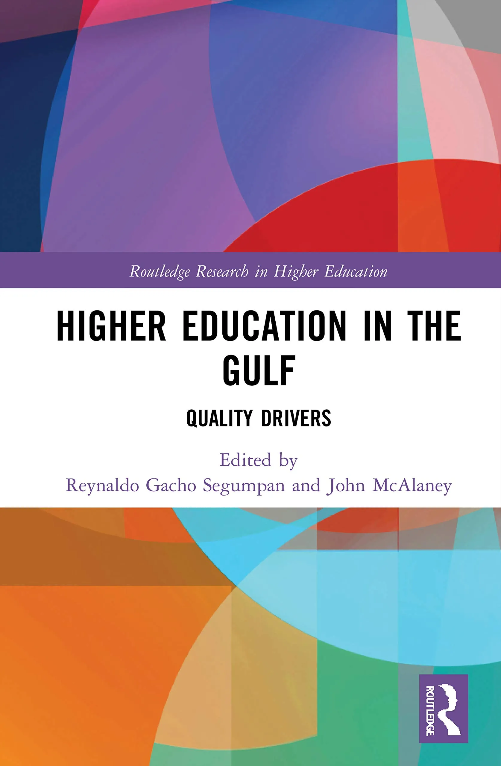 Higher Education in the Gulf: Insights on Quality Management for GCC Institutions