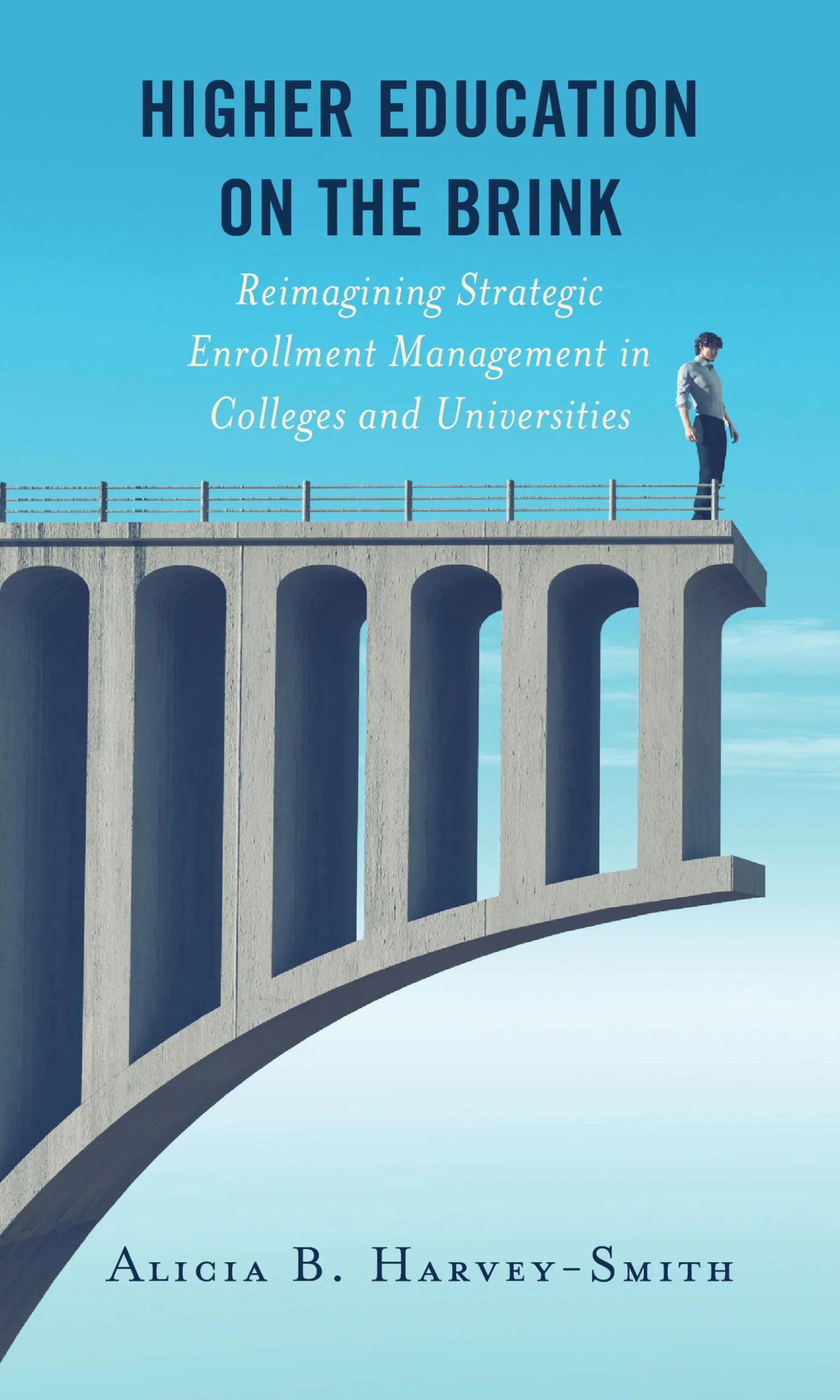 Higher Education on the Brink: Reimagining Strategic Enrollment Management for Universities