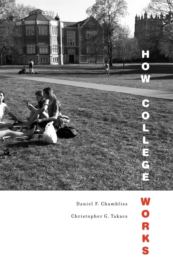 How College Works: Insights from Harvard University Press on Enhancing College Experiences