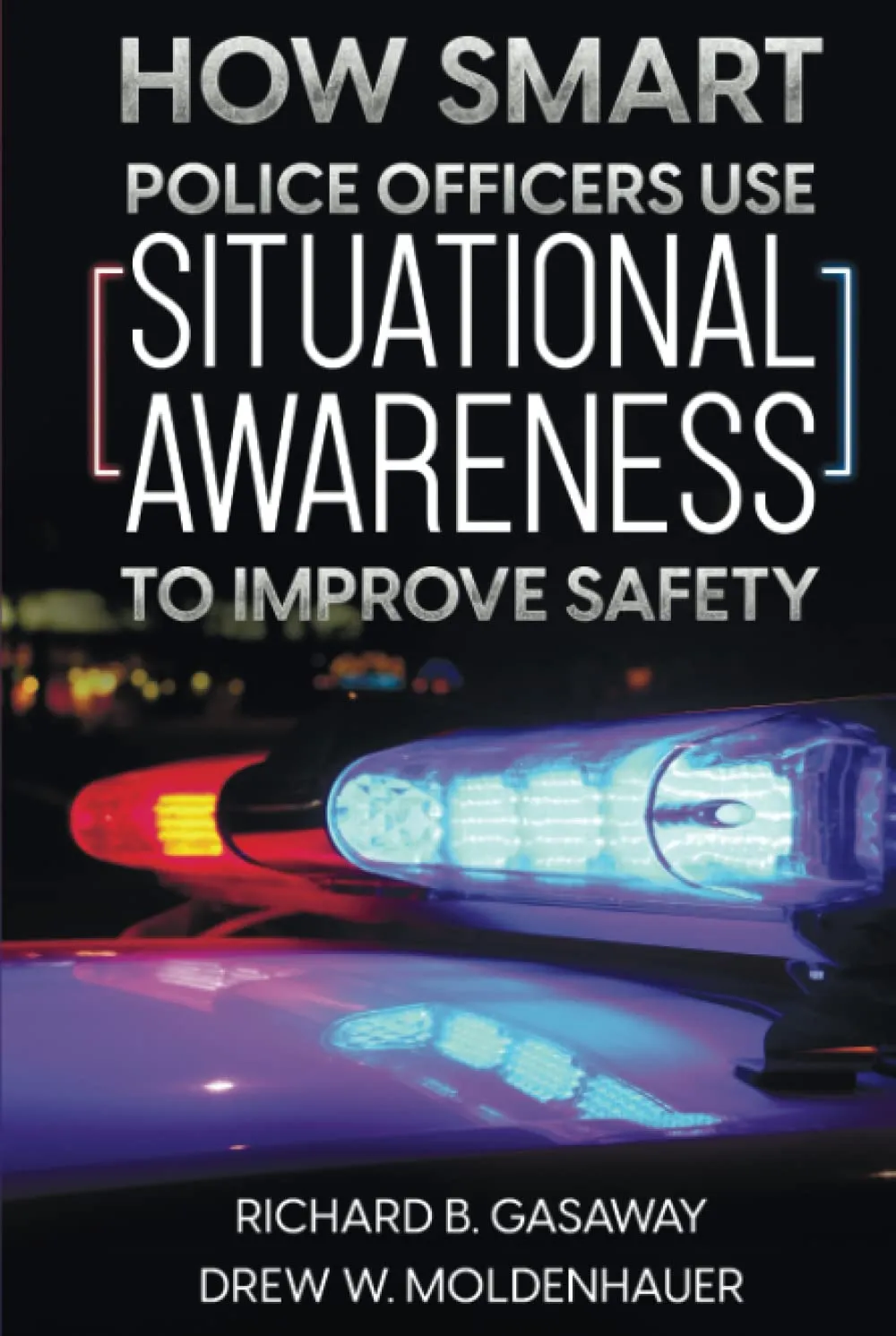 How Smart Police Officers Enhance Safety with Situational Awareness