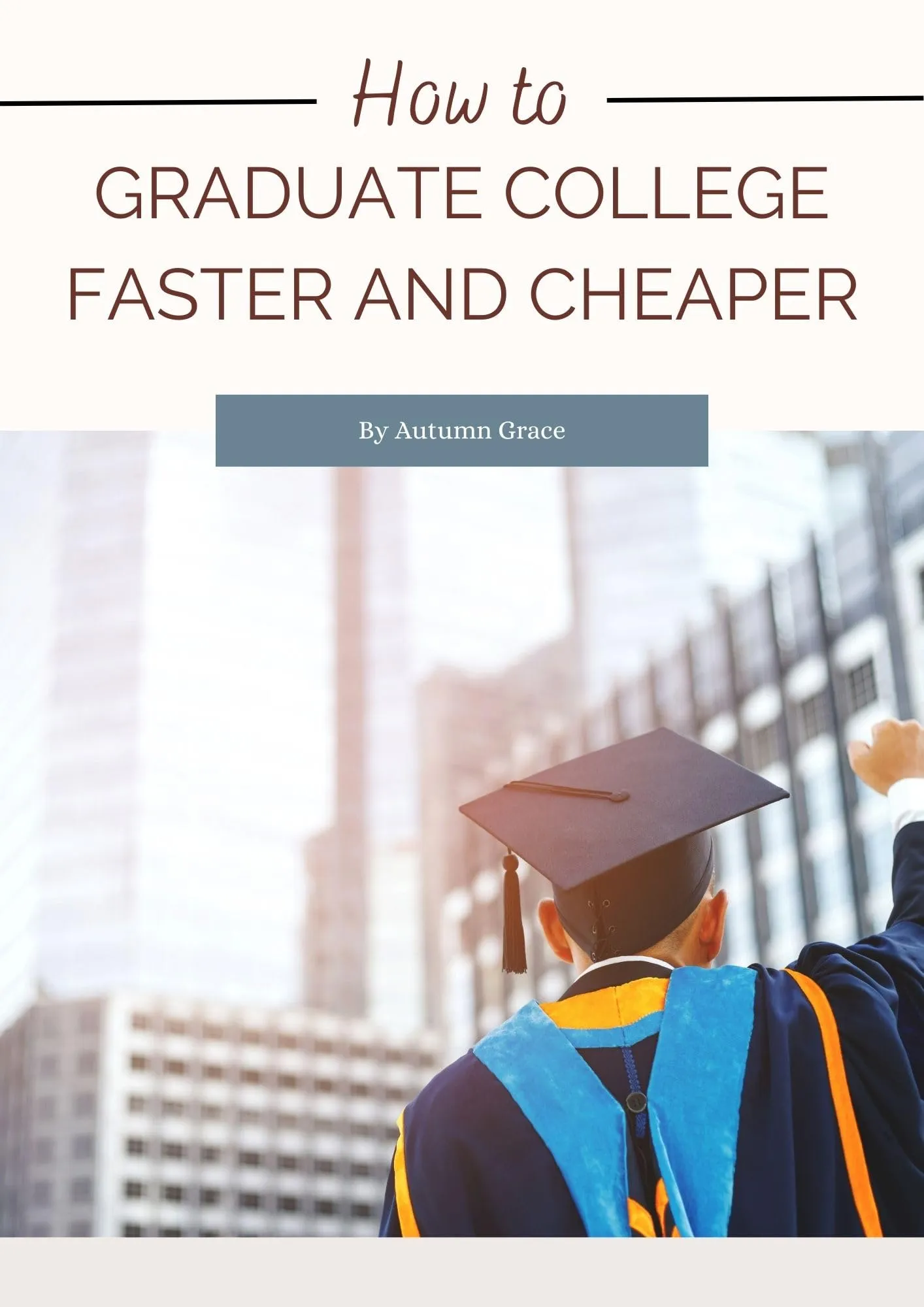 How to Graduate College Faster and Cheaper by Stylus Publishing - Effective Strategies