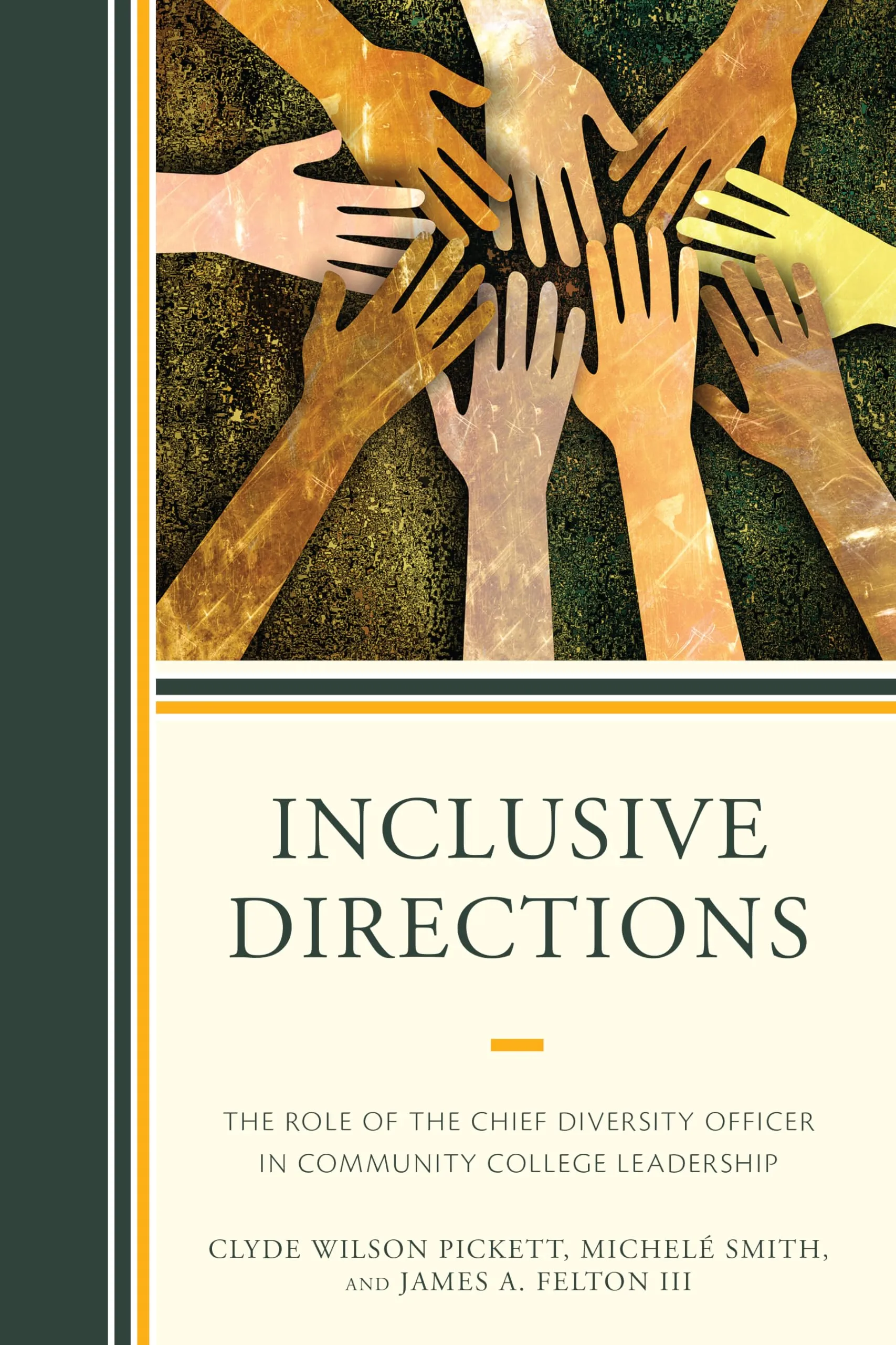 Inclusive Directions: Strategic Diversity Leadership Guide for Community Colleges