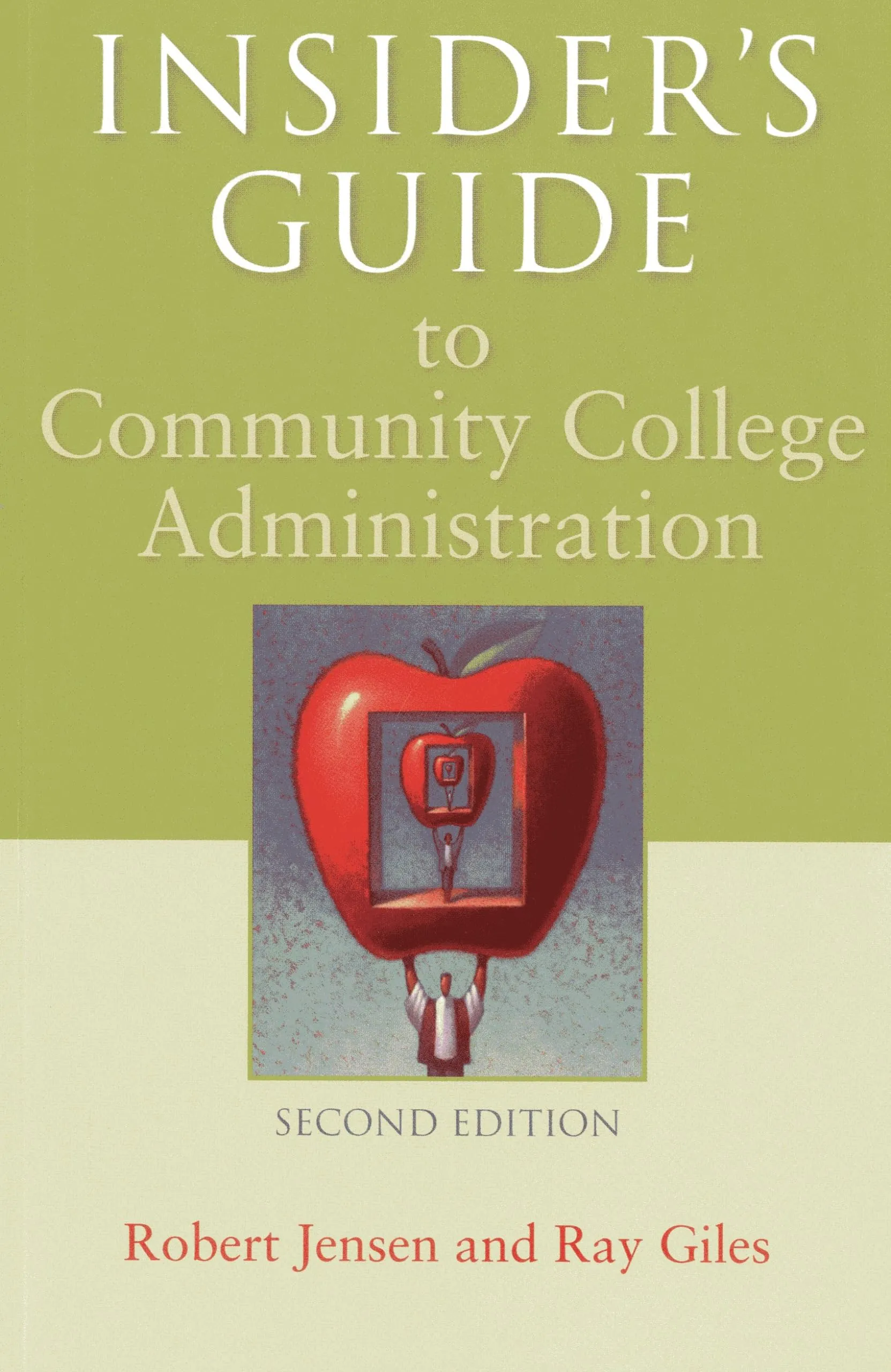 Insider's Guide to Community College Administration by Rowman & Littlefield Publishers