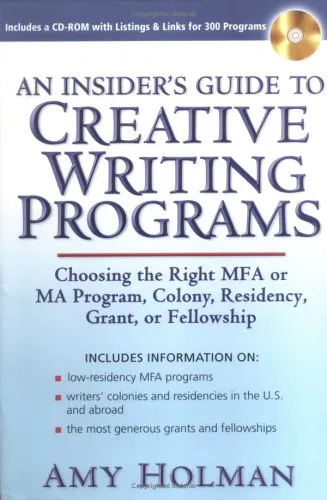 Insider's Guide to Creative Writing Programs: MFA, MA, Residencies, Grants & Fellowships