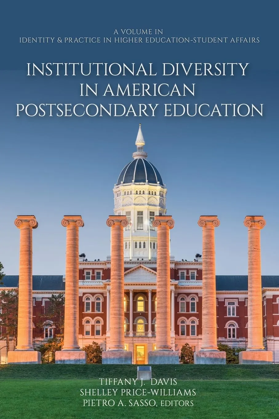 Institutional Diversity in American Postsecondary Education - Exploring Varied Educational Landscapes