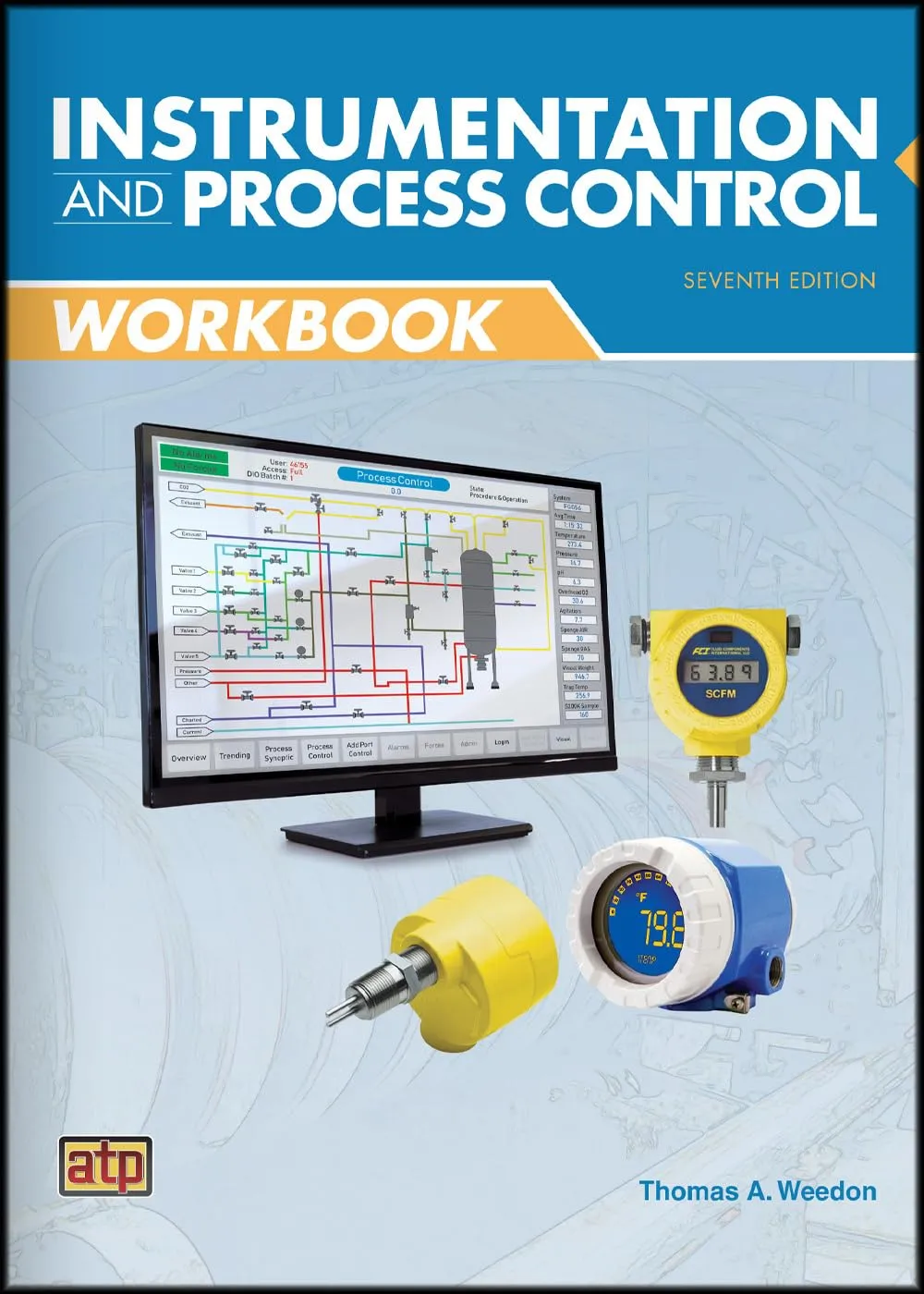 Instrumentation and Process Control Workbook by American Technical Publishers - Practical Exercises