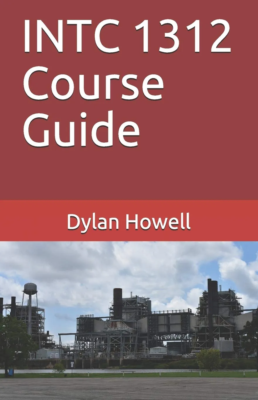 INTC 1312 Course Guide - Introduction to Instrumentation and Industrial Safety