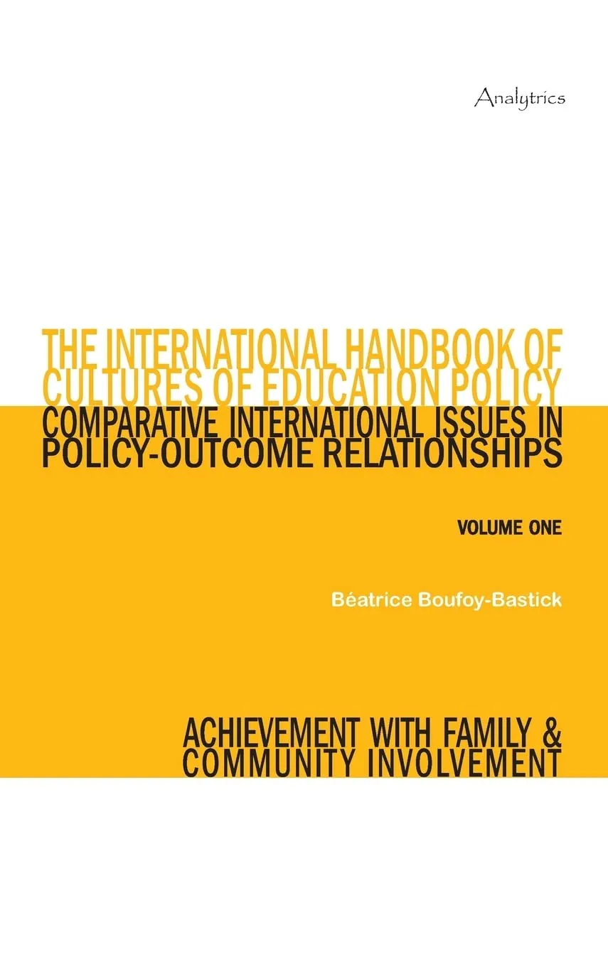 International Handbook of Cultures of Education Policy Vol. 1 - Family & Community Involvement