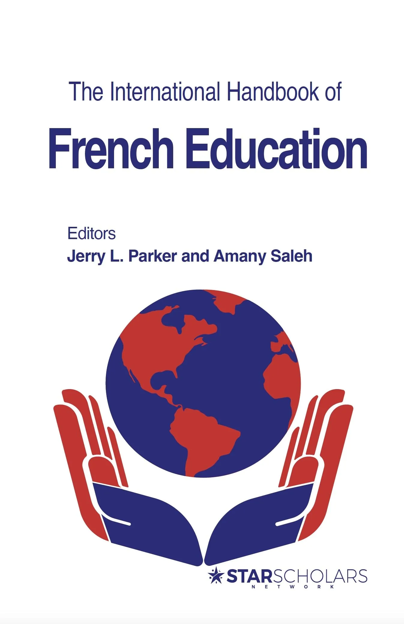 International Handbook of French Education: Language Learning & Teaching Advocacy