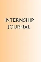 Internship Journal: Essential Guide to Track, Reflect, and Succeed in Your Internship Experience