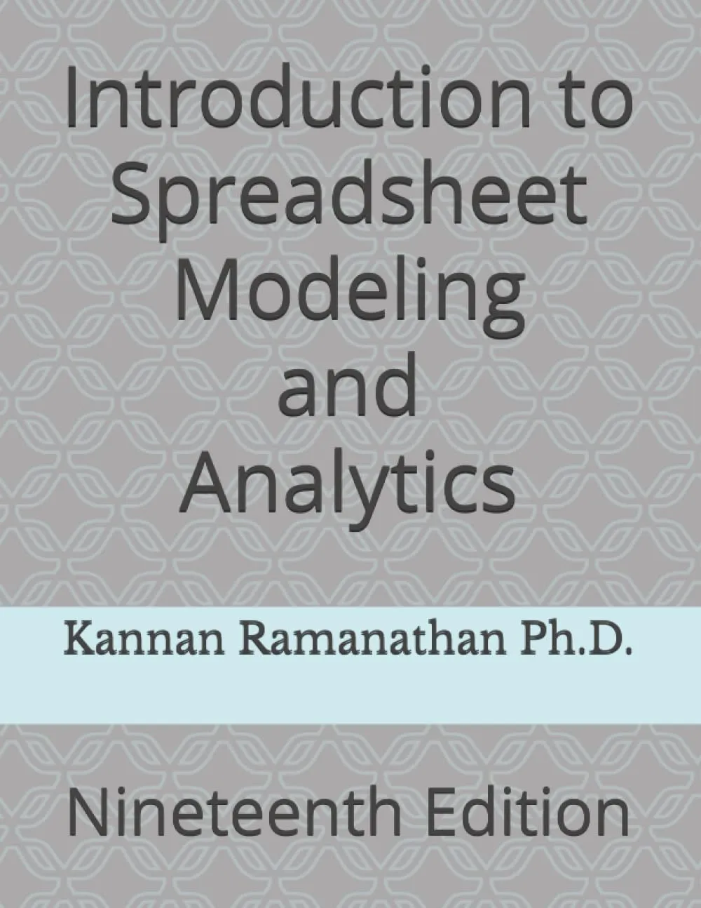 Introduction to Spreadsheet Modeling and Analytics by McGraw-Hill Education - 19th Edition