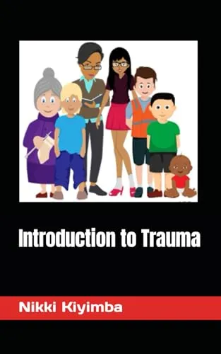 Introduction to Trauma - Easy Illustrated Guide for Self-Help & Professionals