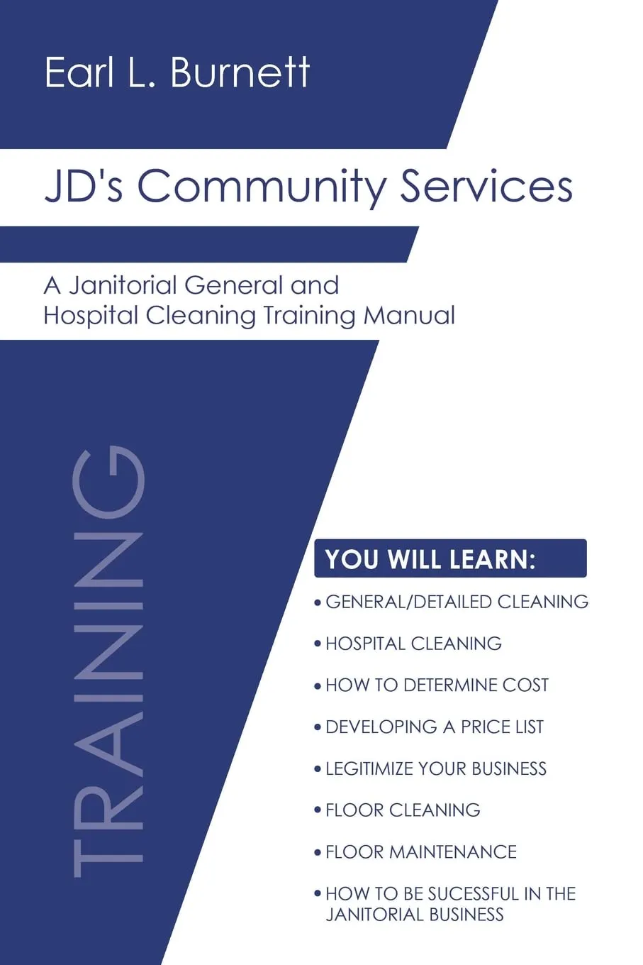 JD's Community Services Janitorial & Hospital Cleaning Training Manual by Jossey-Bass