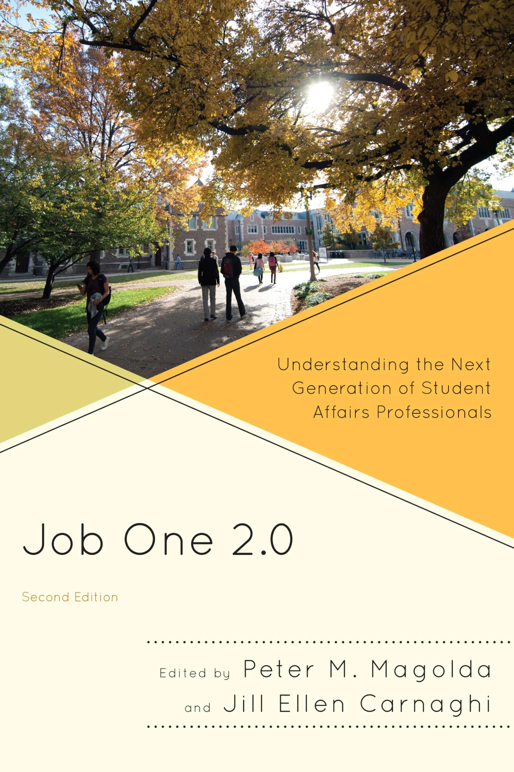 Job One 2.0: Next Generation Student Affairs Professionals by University Press of America