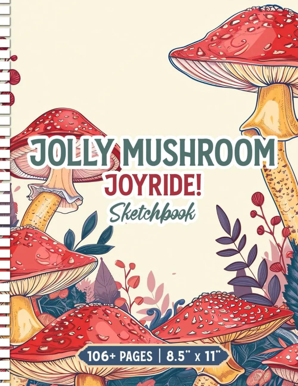 Jolly Mushroom Joyride Sketchbook 8.5'x11'