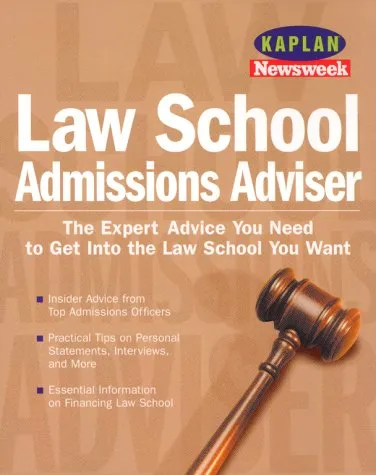 Kaplan Newsweek Law School Admissions Adviser - Expert Guide for Aspiring Lawyers