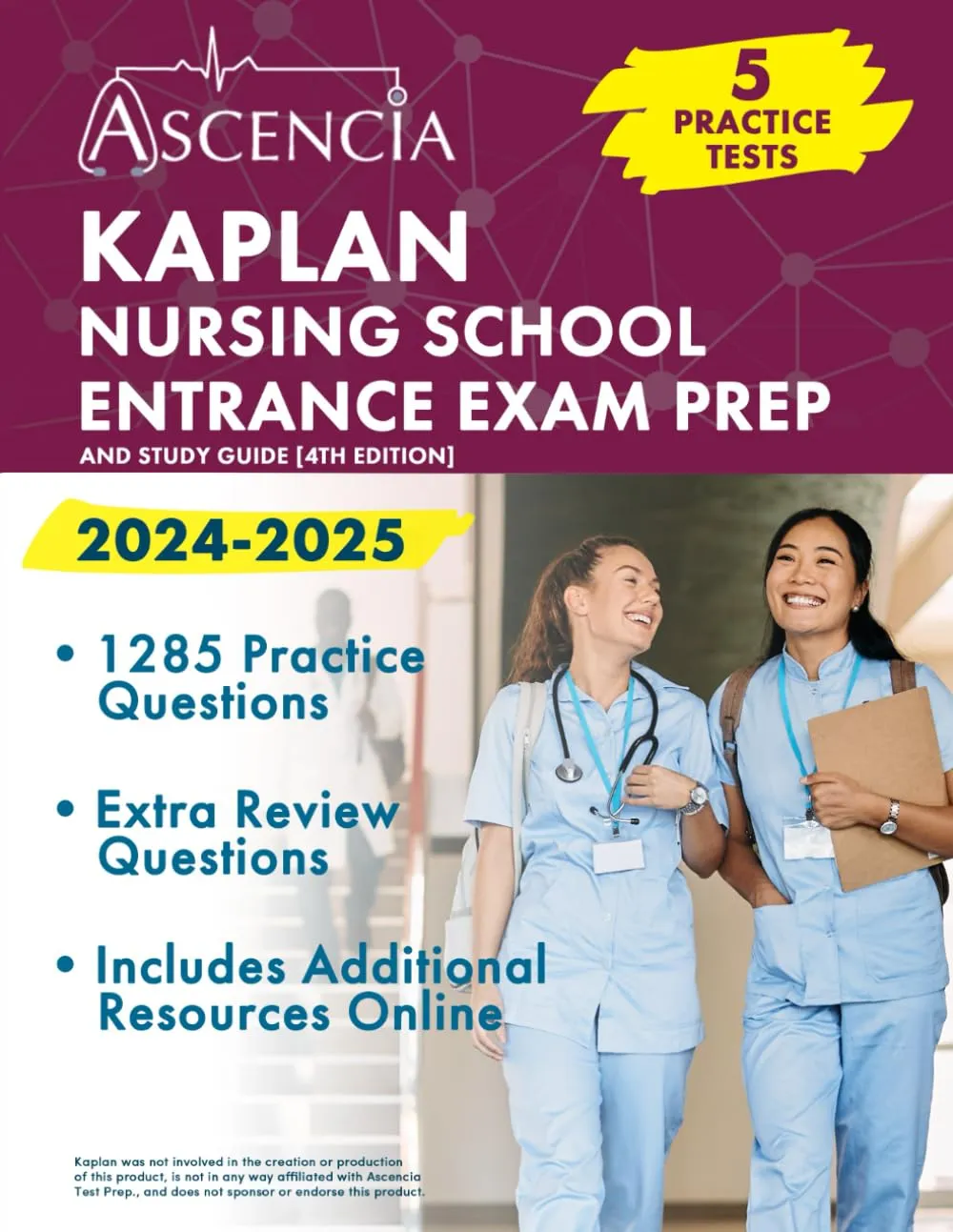 Kaplan Nursing School Entrance Exam Prep 2024-2025 with 1285 Practice Questions & Study Guide